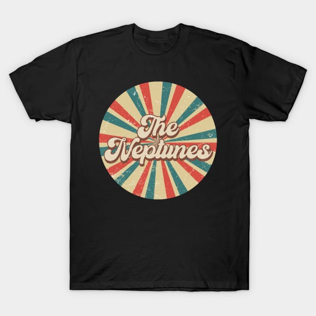 Circle Design Neptunes Proud Name Birthday 70s 80s 90s Styles T-Shirt by BilodeauBlue